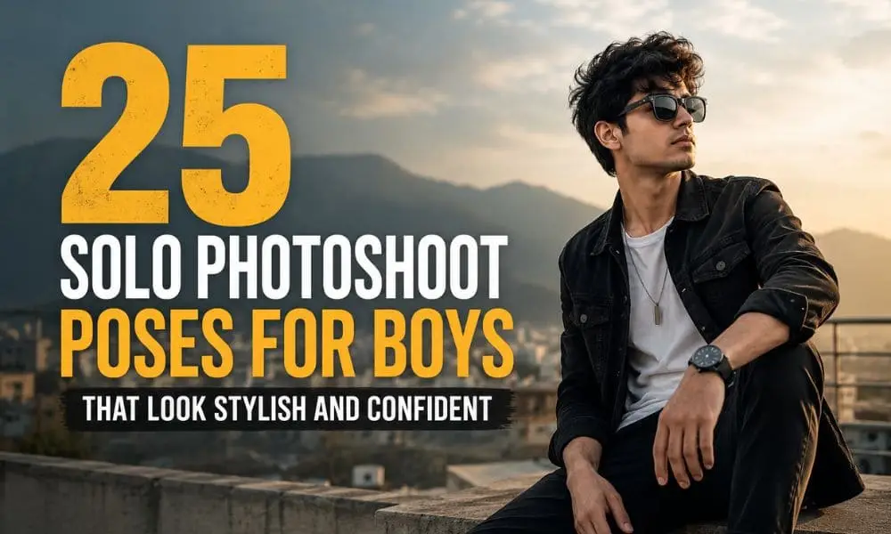 25 Solo Photoshoot Poses for Boys That Look Stylish and Confident
